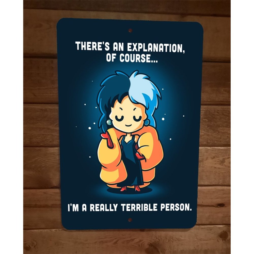 Im a Very Terrible Person Cruella Deville 8x12 Metal Wall Sign Poster